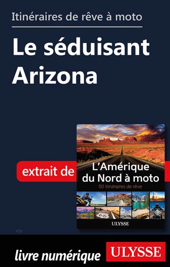 Itinéraires de rêve à moto - Le séduisant Arizona