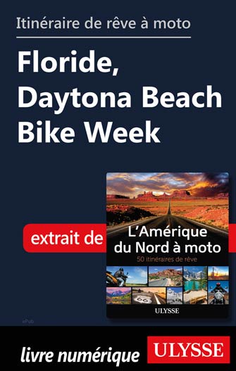 Itinéraire de rêve à moto - Floride, Daytona Beach Bike Week