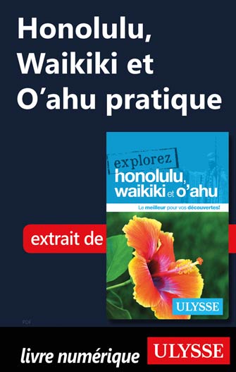 Honolulu, Waikiki et O'ahu pratique