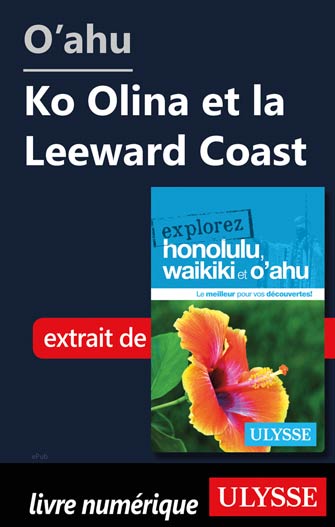 O'ahu - Ko Olina et la Leeward Coast