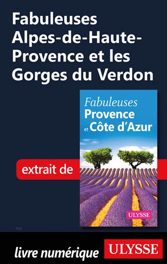 Fabuleuses Alpes-de-Haute-Provence et les Gorges du Verdon