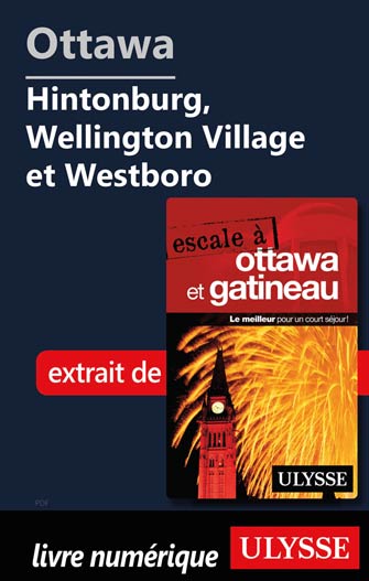 Ottawa: Hintonburg, Wellington Village et Westboro