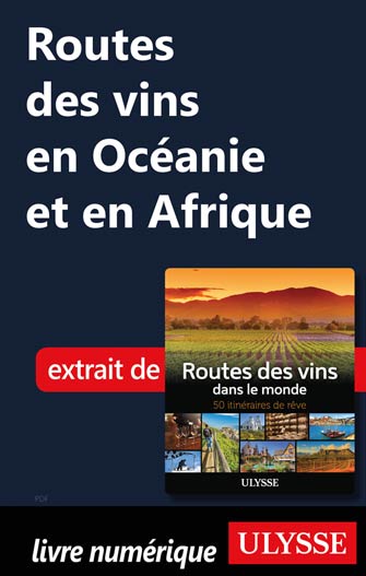 Routes des vins en Océanie et en Afrique
