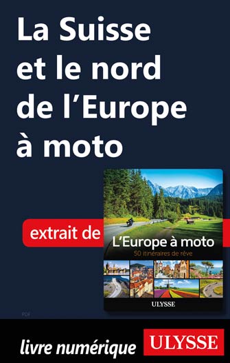 La Suisse et le nord de l'Europe à moto