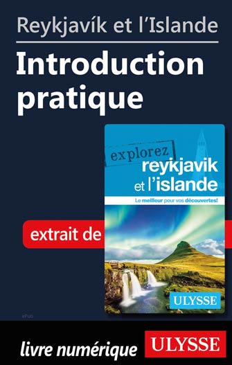 Reykjavík et l'Islande - Introduction pratique