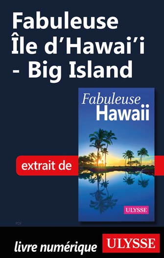 Fabuleuse Île d'Hawai'i - Big Island
