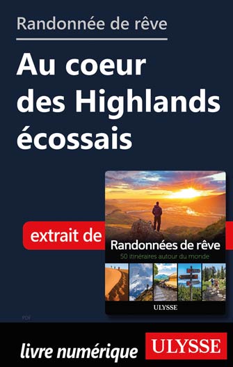 Randonnée de rêve - Au coeur des Highlands écossais