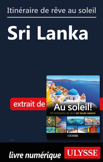 Itinéraire de rêve au soleil - Sri Lanka