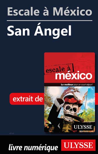 Escale à México - San Ángel