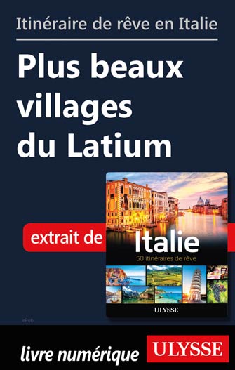 Itinéraire de rêve en Italie- Plus beaux villages du Latium