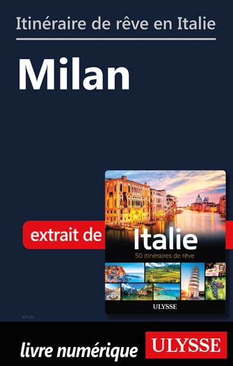 Itinéraire de rêve en Italie - Milan