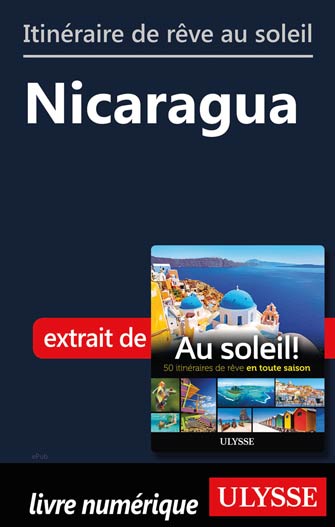 Itinéraire de rêve au soleil - Nicaragua