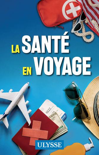 La santé en voyage