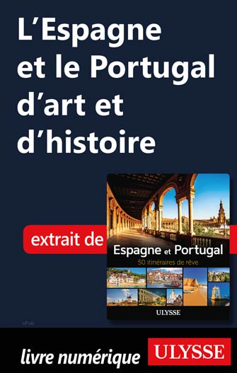 L'Espagne et le Portugal d'art et d'histoire