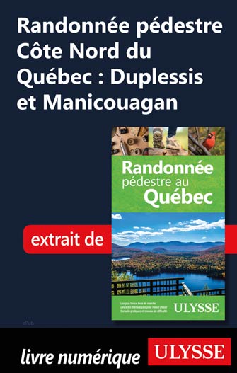 Randonnée pédestre Côte Nord du Québec Duplessis Manicouagan