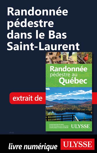 Randonnée pédestre dans le Bas Saint-Laurent