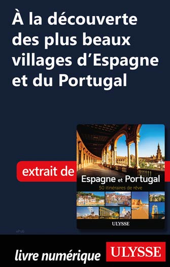 À la découverte plus beaux villages d'Espagne et du Portugal