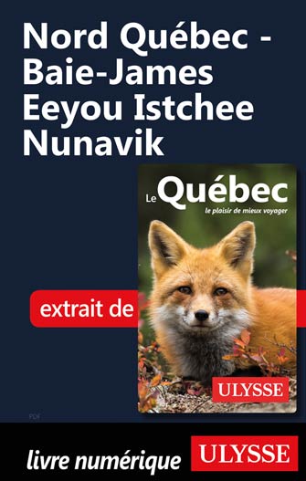 Nord Québec - Baie-James Eeyou Istchee Nunavik