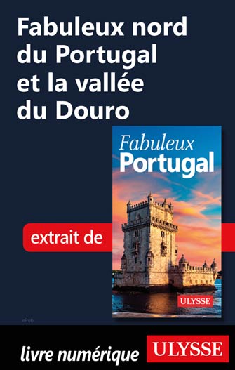 Fabuleux nord du Portugal et la vallée du Douro