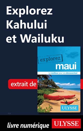 Explorez Kahului et Wailuku