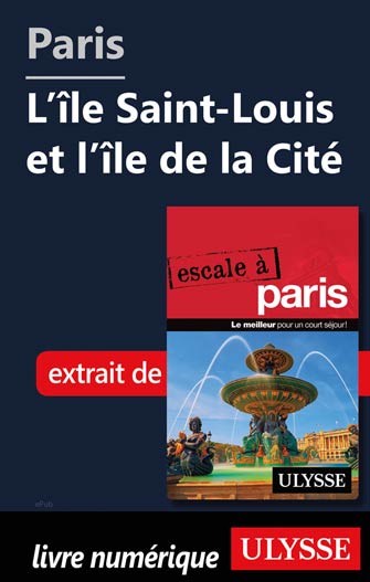 Paris - L’île Saint-Louis et l’île de la Cité