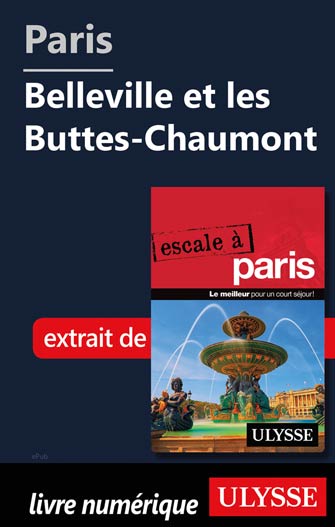 Paris - Belleville et les Buttes-Chaumont