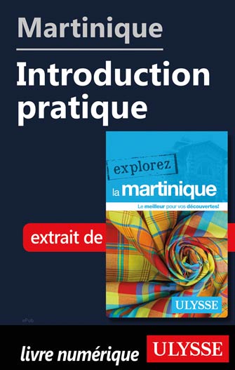 Martinique - Introduction pratique