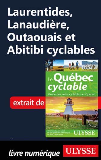 Laurentides, Lanaudière, Outaouais et Abitibi cyclables