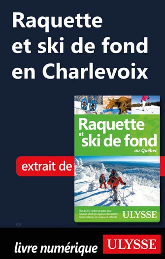 Raquette et ski de fond en Charlevoix