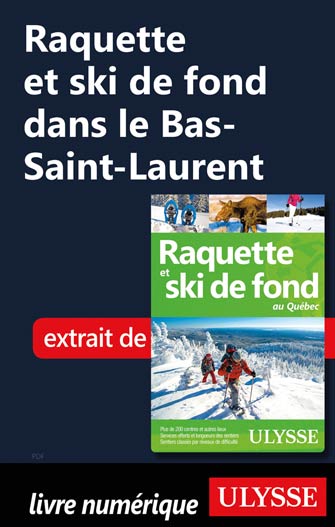 Raquette et ski de fond dans le Bas-Saint-Laurent