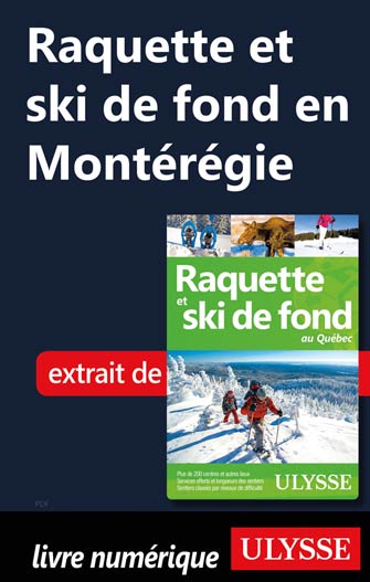 Raquette et ski de fond en Montérégie