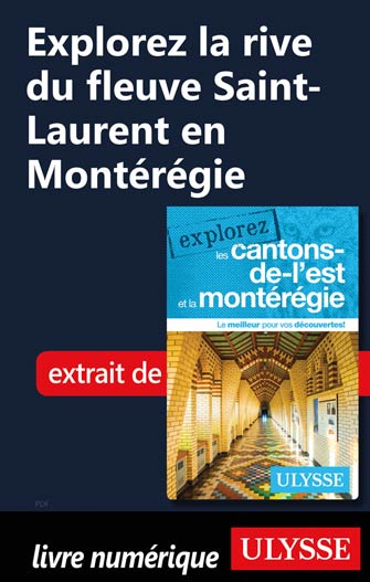 Explorez la rive du fleuve Saint-Laurent en Montérégie