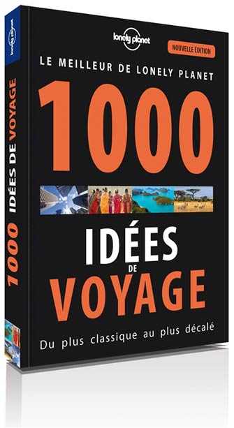 Lonely Planet 1000 Idées de Voyage, 5ème Éd.