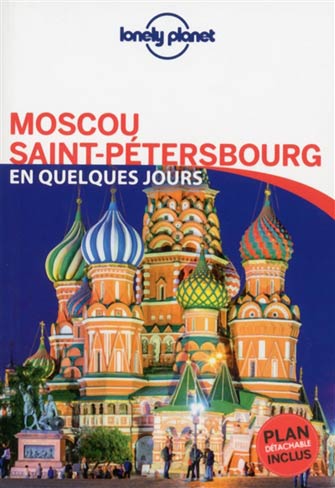 Lonely Planet en Quelques Jours Moscou et Saint-Pétersbourg