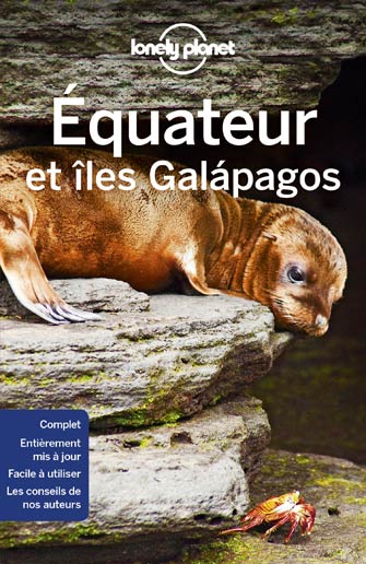 Lonely Planet Équateur et les Îles Galapagos