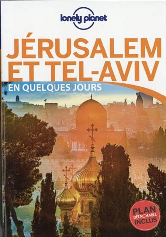 Lonely Planet en Quelques Jours Jérusalem et Tel-Aviv