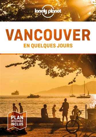 Lonely Planet Vancouver en Quelques Jours