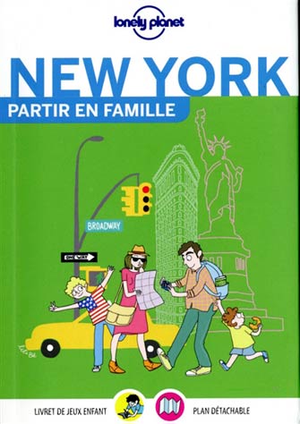 Lonely Planet Partir en Famille New York