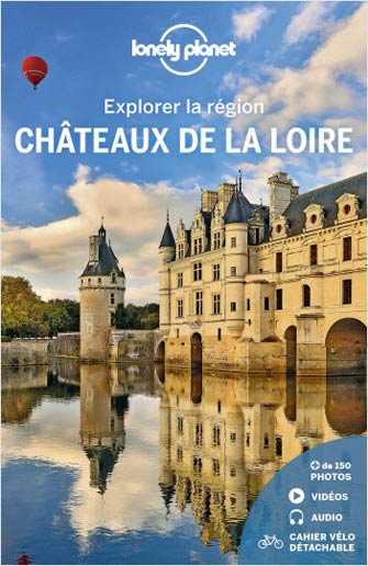 Châteaux de la Loire - Explorer la Région