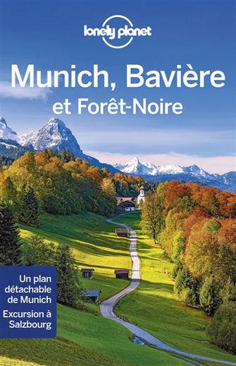 Lonely Planet Munich, la Bavière et la Forêt Noire