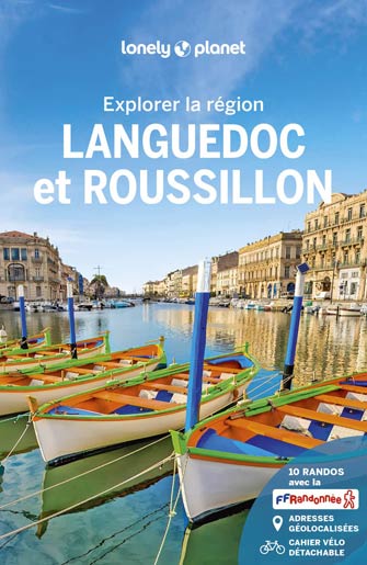 Lonely Planet Explorer le Languedoc-Roussillon