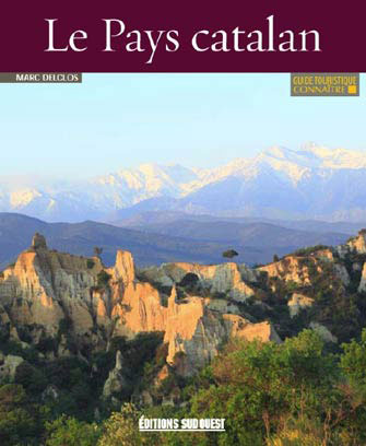 Connaître le Pays Catalan (Pyrénées-Orientales)