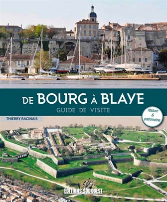 De Bourg à Blaye : Guide de Visite
