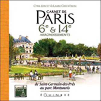 Carnet de Paris: 6ème et 14ème Arrondissements