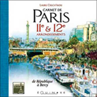 Carnet de Paris: 11ème et 12ème Arrondissements