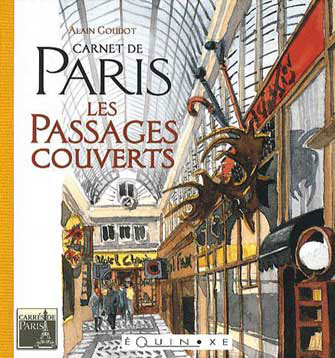 Carnet de Paris : les Passages Couverts