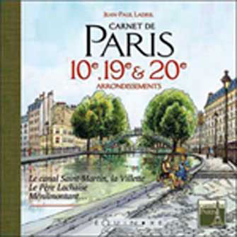 Carnet de Paris: 10ème, 19ème & 20ème Arrondissements