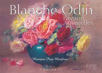Blanche Odin : Passion Aquarelles