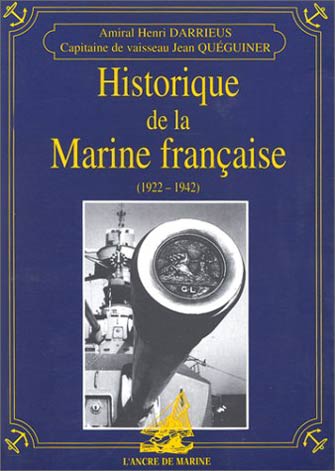 Historique de la Marine Française, Vol. 3: 1922-1942