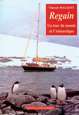 Regain : un Tour du Monde et l'Antarctique